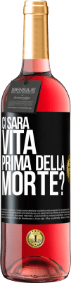 29,95 € Spedizione Gratuita | Vino rosato Edizione ROSÉ Ci sarà vita prima della morte? Etichetta Nera. Etichetta personalizzabile Vino giovane Raccogliere 2024 Tempranillo