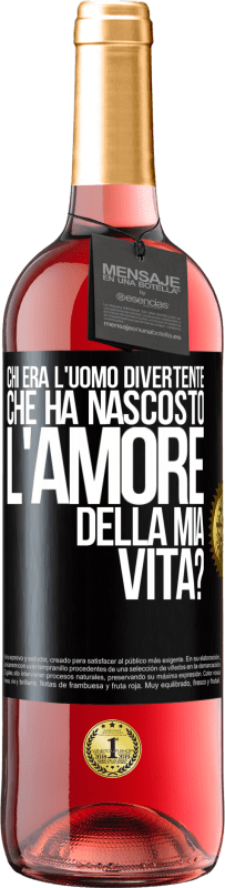 29,95 € Spedizione Gratuita | Vino rosato Edizione ROSÉ Chi era l'uomo divertente che ha nascosto l'amore della mia vita? Etichetta Nera. Etichetta personalizzabile Vino giovane Raccogliere 2023 Tempranillo