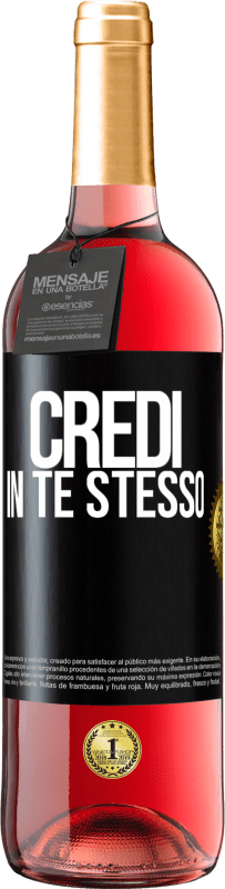 29,95 € Spedizione Gratuita | Vino rosato Edizione ROSÉ Credi in te stesso Etichetta Nera. Etichetta personalizzabile Vino giovane Raccogliere 2025 Tempranillo