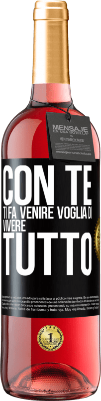 29,95 € Spedizione Gratuita | Vino rosato Edizione ROSÉ Con te ti fa venire voglia di vivere tutto Etichetta Nera. Etichetta personalizzabile Vino giovane Raccogliere 2024 Tempranillo