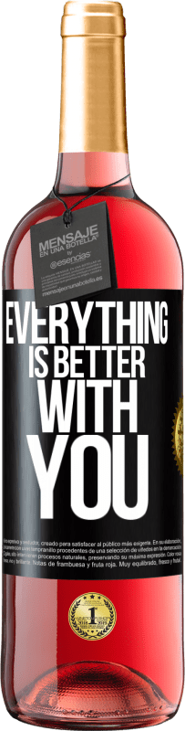 29,95 € Free Shipping | Rosé Wine ROSÉ Edition Everything is better with you Black Label. Customizable label Young wine Harvest 2023 Tempranillo