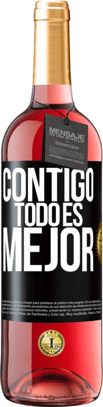 29,95 € Envío gratis | Vino Rosado Edición ROSÉ Contigo todo es mejor Etiqueta Negra. Etiqueta personalizable Vino joven Cosecha 2024 Tempranillo