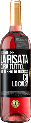 29,95 € Spedizione Gratuita | Vino rosato Edizione ROSÉ Dicono che la risata cura tutto, ma in realtà guarisce chi lo causa Etichetta Nera. Etichetta personalizzabile Vino giovane Raccogliere 2024 Tempranillo