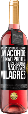 29,95 € Envio grátis | Vinho rosé Edição ROSÉ Deus e os designers fecharam um acordo: ele não projeta e os designers não fazem milagres Etiqueta Preta. Etiqueta personalizável Vinho jovem Colheita 2025 Tempranillo