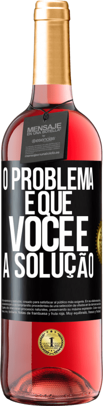 29,95 € Envio grátis | Vinho rosé Edição ROSÉ O problema é que você é a solução Etiqueta Preta. Etiqueta personalizável Vinho jovem Colheita 2023 Tempranillo