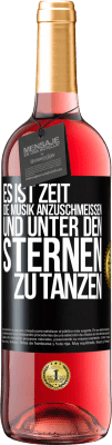 29,95 € Kostenloser Versand | Roséwein ROSÉ Ausgabe Es ist Zeit, die Musik anzuschmeißen und unter den Sternen zu tanzen Schwarzes Etikett. Anpassbares Etikett Junger Wein Ernte 2023 Tempranillo