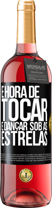 29,95 € Envio grátis | Vinho rosé Edição ROSÉ É hora de tocar e dançar sob as estrelas Etiqueta Preta. Etiqueta personalizável Vinho jovem Colheita 2023 Tempranillo