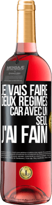 29,95 € Envoi gratuit | Vin rosé Édition ROSÉ Je vais faire deux régimes car avec un seul j'ai faim Étiquette Noire. Étiquette personnalisable Vin jeune Récolte 2023 Tempranillo