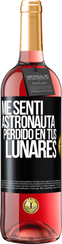 29,95 € Envío gratis | Vino Rosado Edición ROSÉ Me sentí astronauta perdido en tus lunares Etiqueta Negra. Etiqueta personalizable Vino joven Cosecha 2024 Tempranillo