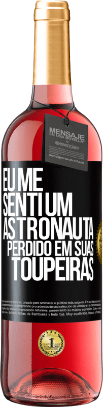 29,95 € Envio grátis | Vinho rosé Edição ROSÉ Eu me senti um astronauta perdido em suas toupeiras Etiqueta Preta. Etiqueta personalizável Vinho jovem Colheita 2025 Tempranillo