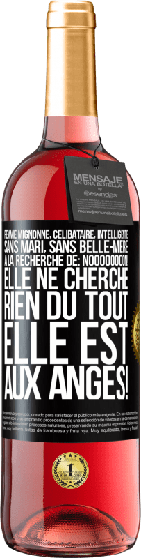 29,95 € Envoi gratuit | Vin rosé Édition ROSÉ Femme mignonne, célibataire, intelligente, sans mari, sans belle-mère, à la recherche de: Noooooooon! Elle ne cherche rien du to Étiquette Noire. Étiquette personnalisable Vin jeune Récolte 2024 Tempranillo