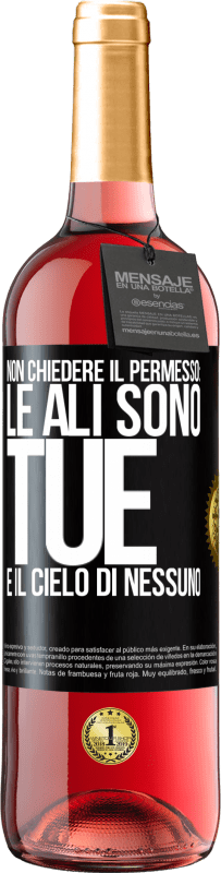 29,95 € Spedizione Gratuita | Vino rosato Edizione ROSÉ Non chiedere il permesso: le ali sono tue e il cielo di nessuno Etichetta Nera. Etichetta personalizzabile Vino giovane Raccogliere 2023 Tempranillo