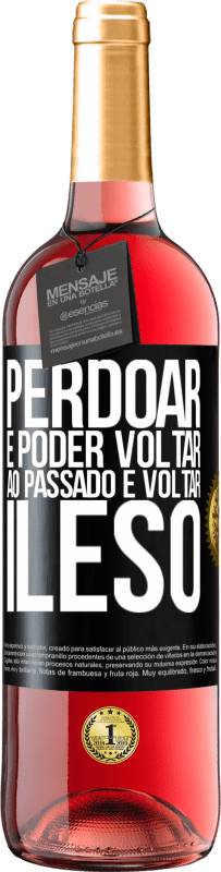 29,95 € Envio grátis | Vinho rosé Edição ROSÉ Perdoar é poder voltar ao passado e voltar ileso Etiqueta Preta. Etiqueta personalizável Vinho jovem Colheita 2023 Tempranillo