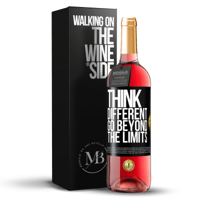 «Think different. Go beyond the limits» ROSÉ Edition