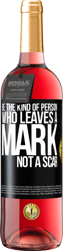 29,95 € Free Shipping | Rosé Wine ROSÉ Edition Be the kind of person who leaves a mark, not a scar Black Label. Customizable label Young wine Harvest 2023 Tempranillo