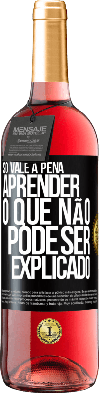 29,95 € Envio grátis | Vinho rosé Edição ROSÉ Só vale a pena aprender o que não pode ser explicado Etiqueta Preta. Etiqueta personalizável Vinho jovem Colheita 2023 Tempranillo