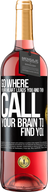 29,95 € Free Shipping | Rosé Wine ROSÉ Edition Go where your heart leads you and then call your brain to find you Black Label. Customizable label Young wine Harvest 2023 Tempranillo