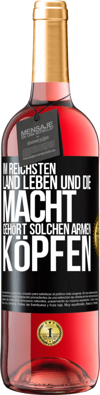 29,95 € Kostenloser Versand | Roséwein ROSÉ Ausgabe Im reichsten Land leben und die Macht gehört solchen armen Köpfen Schwarzes Etikett. Anpassbares Etikett Junger Wein Ernte 2023 Tempranillo