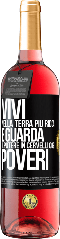 29,95 € Spedizione Gratuita | Vino rosato Edizione ROSÉ Vivi nella terra più ricca e guarda il potere in cervelli così poveri Etichetta Nera. Etichetta personalizzabile Vino giovane Raccogliere 2023 Tempranillo