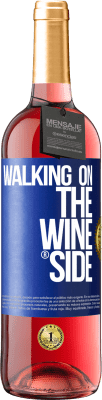 29,95 € Бесплатная доставка | Розовое вино Издание ROSÉ Walking on the Wine Side® Синяя метка. Настраиваемая этикетка Молодое вино Урожай 2024 Tempranillo