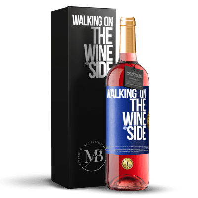 «Walking on the Wine Side®» Édition ROSÉ