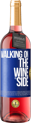 29,95 € Envío gratis | Vino Rosado Edición ROSÉ Walking on the Wine Side® Etiqueta Azul. Etiqueta personalizable Vino joven Cosecha 2023 Tempranillo