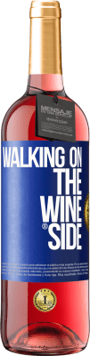 29,95 € Envío gratis | Vino Rosado Edición ROSÉ Walking on the Wine Side® Etiqueta Azul. Etiqueta personalizable Vino joven Cosecha 2024 Tempranillo