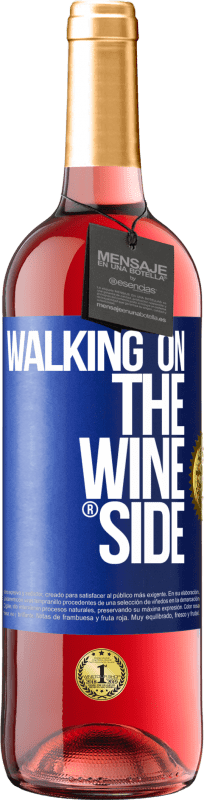 29,95 € Kostenloser Versand | Roséwein ROSÉ Ausgabe Walking on the Wine Side® Blaue Markierung. Anpassbares Etikett Junger Wein Ernte 2022 Tempranillo