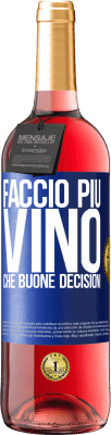 29,95 € Spedizione Gratuita | Vino rosato Edizione ROSÉ Faccio più vino che buone decisioni Etichetta Blu. Etichetta personalizzabile Vino giovane Raccogliere 2023 Tempranillo