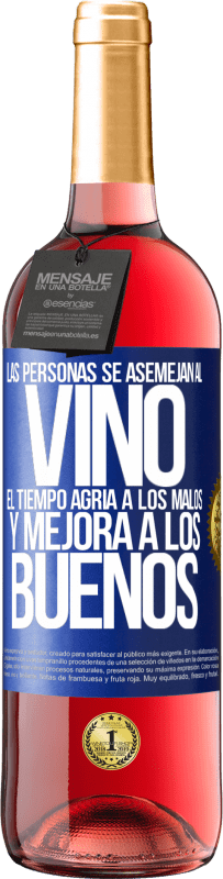 29,95 € Envío gratis | Vino Rosado Edición ROSÉ Las personas se asemejan al vino. El tiempo agria a los malos y mejora a los buenos Etiqueta Azul. Etiqueta personalizable Vino joven Cosecha 2024 Tempranillo