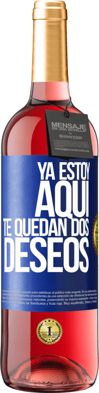 29,95 € Envío gratis | Vino Rosado Edición ROSÉ Ya estoy aquí. Te quedan dos deseos Etiqueta Azul. Etiqueta personalizable Vino joven Cosecha 2024 Tempranillo