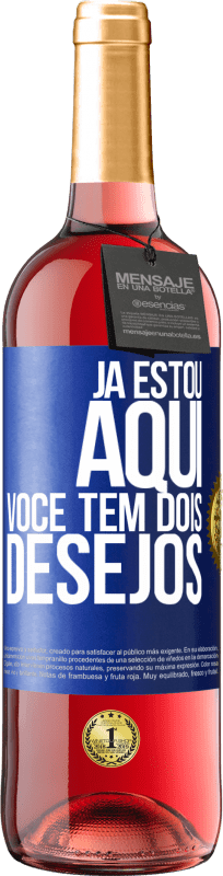 29,95 € Envio grátis | Vinho rosé Edição ROSÉ Já estou aqui. Você tem dois desejos Etiqueta Azul. Etiqueta personalizável Vinho jovem Colheita 2024 Tempranillo