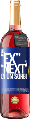 29,95 € Free Shipping | Rosé Wine ROSÉ Edition Del EX al NEXT en un sorbo Blue Label. Customizable label Young wine Harvest 2023 Tempranillo