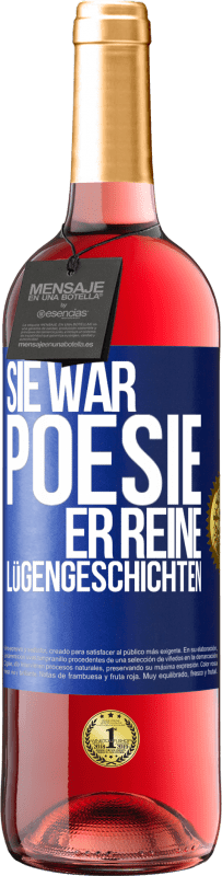 29,95 € Kostenloser Versand | Roséwein ROSÉ Ausgabe Sie war Poesie, er reine Lügengeschichten Blaue Markierung. Anpassbares Etikett Junger Wein Ernte 2023 Tempranillo