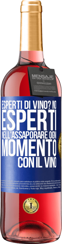 29,95 € Spedizione Gratuita | Vino rosato Edizione ROSÉ esperti di vino? No, esperti nell'assaporare ogni momento, con il vino Etichetta Blu. Etichetta personalizzabile Vino giovane Raccogliere 2024 Tempranillo