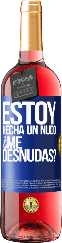 29,95 € 免费送货 | 桃红葡萄酒 ROSÉ版 Estoy hecha un nudo. ¿Me desnudas? 蓝色标签. 可自定义的标签 青年酒 收成 2025 Tempranillo