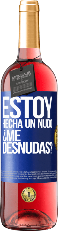 29,95 € Free Shipping | Rosé Wine ROSÉ Edition Estoy hecha un nudo. ¿Me desnudas? Blue Label. Customizable label Young wine Harvest 2024 Tempranillo