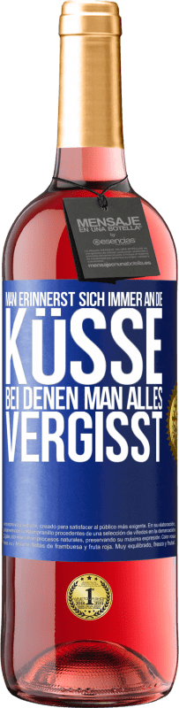 29,95 € Kostenloser Versand | Roséwein ROSÉ Ausgabe Man erinnerst sich immer an die Küsse, bei denen man alles vergisst Blaue Markierung. Anpassbares Etikett Junger Wein Ernte 2024 Tempranillo