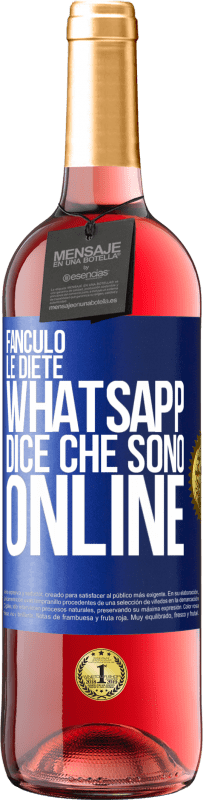 29,95 € Spedizione Gratuita | Vino rosato Edizione ROSÉ Fanculo le diete, Whatsapp dice che sono online Etichetta Blu. Etichetta personalizzabile Vino giovane Raccogliere 2024 Tempranillo