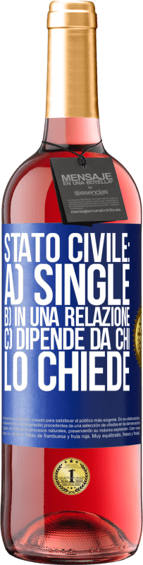 29,95 € Spedizione Gratuita | Vino rosato Edizione ROSÉ Stato civile: a) Single b) in una relazione c) Dipende da chi lo chiede Etichetta Blu. Etichetta personalizzabile Vino giovane Raccogliere 2024 Tempranillo