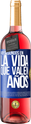 29,95 € Envío gratis | Vino Rosado Edición ROSÉ Hay segundos en la vida que valen años Etiqueta Azul. Etiqueta personalizable Vino joven Cosecha 2025 Tempranillo
