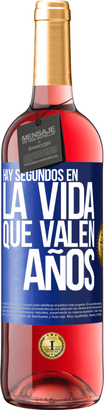 29,95 € Envío gratis | Vino Rosado Edición ROSÉ Hay segundos en la vida que valen años Etiqueta Azul. Etiqueta personalizable Vino joven Cosecha 2023 Tempranillo