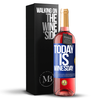 «Today is winesday!» ROSÉ版