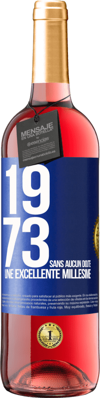 29,95 € Envoi gratuit | Vin rosé Édition ROSÉ 1973. Sans aucun doute, une excellente millésime Étiquette Bleue. Étiquette personnalisable Vin jeune Récolte 2023 Tempranillo