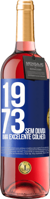 29,95 € Envio grátis | Vinho rosé Edição ROSÉ 1973. Sem dúvida, uma excelente colheita Etiqueta Azul. Etiqueta personalizável Vinho jovem Colheita 2024 Tempranillo