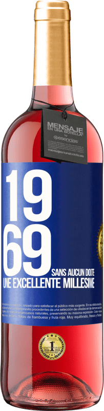 29,95 € Envoi gratuit | Vin rosé Édition ROSÉ 1969. Sans aucun doute, un excellent millésime Étiquette Bleue. Étiquette personnalisable Vin jeune Récolte 2024 Tempranillo