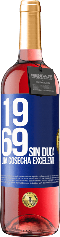 29,95 € Envío gratis | Vino Rosado Edición ROSÉ 1969. Sin duda, una cosecha excelente Etiqueta Azul. Etiqueta personalizable Vino joven Cosecha 2025 Tempranillo