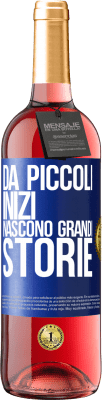 29,95 € Spedizione Gratuita | Vino rosato Edizione ROSÉ Da piccoli inizi nascono grandi storie Etichetta Blu. Etichetta personalizzabile Vino giovane Raccogliere 2023 Tempranillo