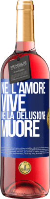 29,95 € Spedizione Gratuita | Vino rosato Edizione ROSÉ Né l'amore vive, né la delusione muore Etichetta Blu. Etichetta personalizzabile Vino giovane Raccogliere 2024 Tempranillo