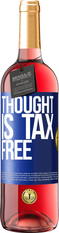 29,95 € Free Shipping | Rosé Wine ROSÉ Edition Thought is tax free Blue Label. Customizable label Young wine Harvest 2024 Tempranillo